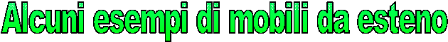 Alcuni esempi di mobili da esteno
